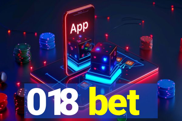 018 bet